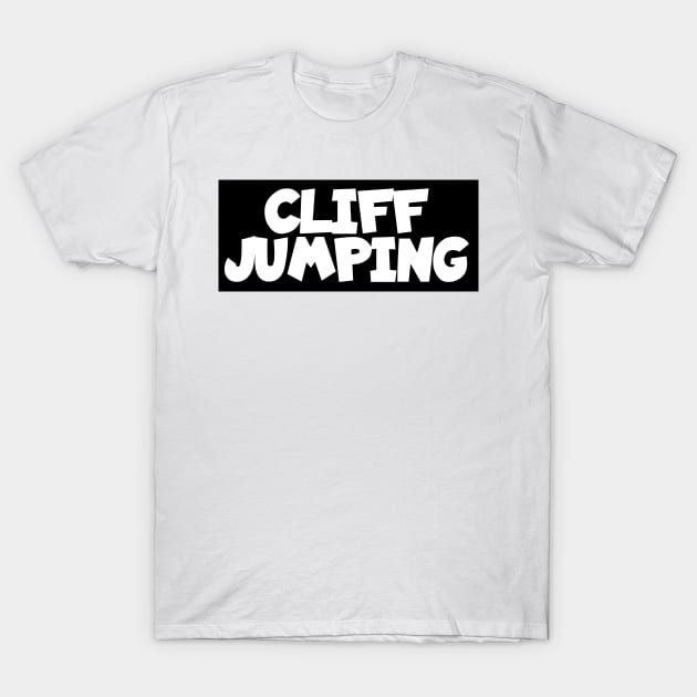 Cliff jumping T-Shirt by maxcode